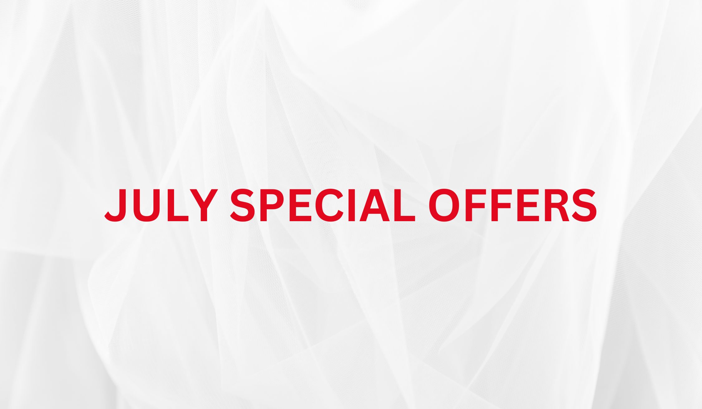 July Special Offers